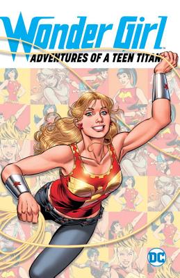 Wonder Girl: Adventures of a Teen Titan by Various, Various