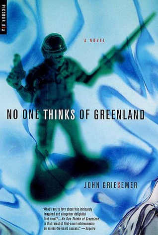 No One Thinks of Greenland by John Griesemer