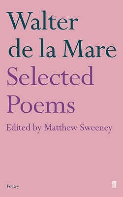 Selected Poems by Matthew Sweeney, Walter de la Mare