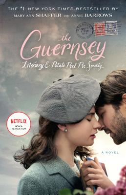 The Guernsey Literary and Potato Peel Pie Society (Movie Tie-In Edition) by Annie Barrows, Mary Ann Shaffer