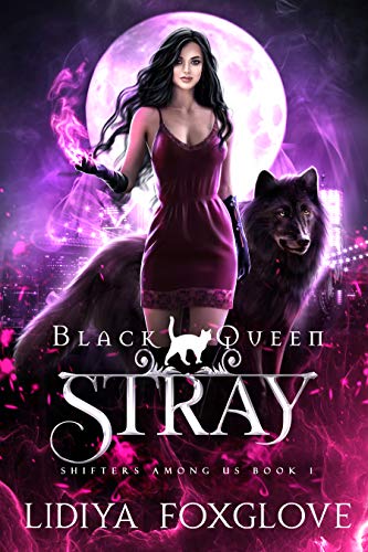 Black Queen: Stray by Lidiya Foxglove