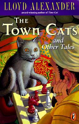 The Town Cats and Other Tales by Laszlo Kubinyi, Lloyd Alexander