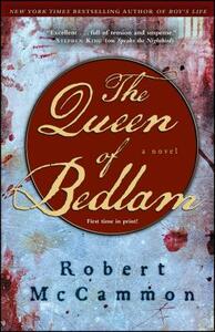 The Queen of Bedlam by Robert McCammon