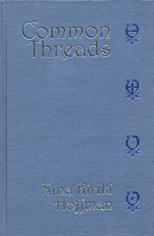 Common Threads by Alan M. Clark, P.C. Hodgell, Nina Kiriki Hoffman