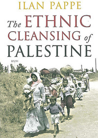 The Ethnic Cleansing of Palestine by Ilan Pappé