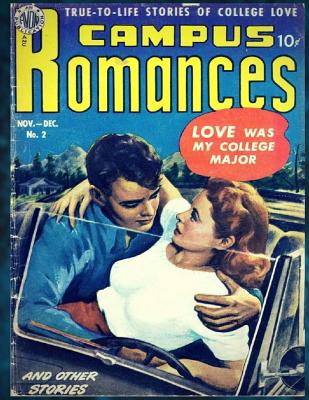 Campus Romance #2: True-To-Life Stories Of College Love ( Full Color Inside) For Children and Enjoy (4 Comic Stories) 8.5x11 Inches by Manny Stallman, Ed Waldman, Pie Parker