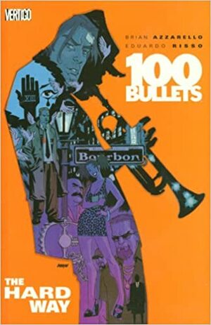 100 Bullets, Vol. 8: The Hard Way by Brian Azzarello