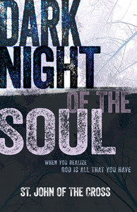 Dark Night of the Soul by John of the Cross