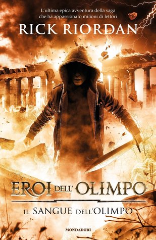 Il sangue dell'Olimpo by Rick Riordan, Loredana Baldinucci, Laura Melosi