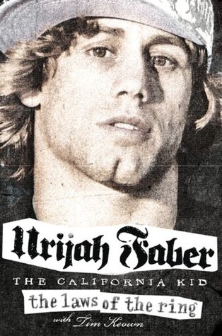 The Laws of the Ring by Tim Keown, Urijah Faber