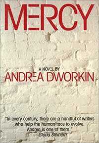 Mercy by Andrea Dworkin
