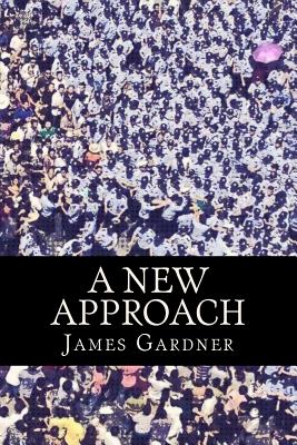 A New Approach by James Gardner