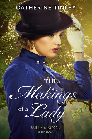 The Makings of a Lady by Catherine Tinley