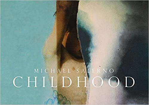 Childhood by Michael Salerno