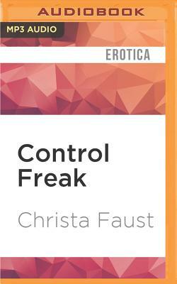 Control Freak by Christa Faust