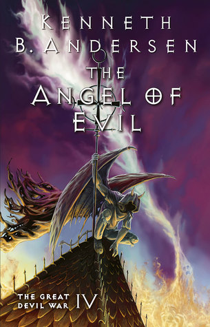 The Angel of Evil by Kenneth B. Andersen, Kenneth Bøgh Andersen