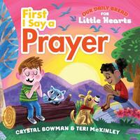 First I Say a Prayer by Crystal Bowman, Teri McKinley