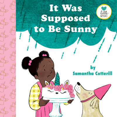 It Was Supposed to Be Sunny by Samantha Cotterill