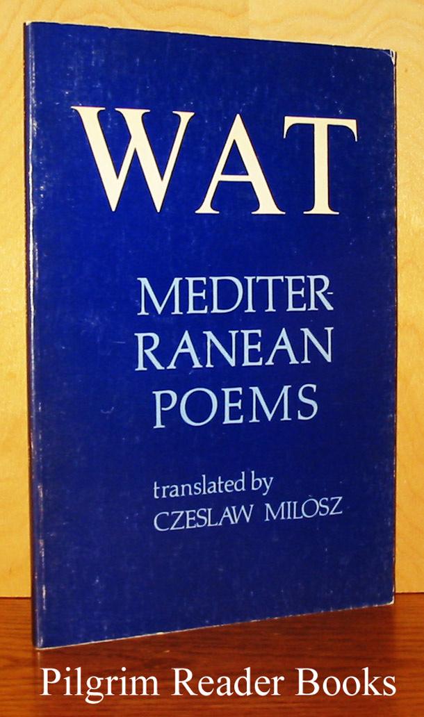 Mediterranean Poems by Aleksander Wat