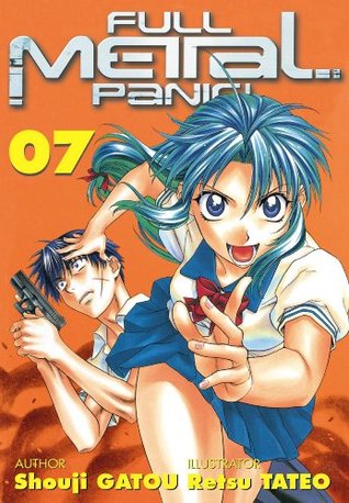 Full Metal Panic Volume 7 By Retsu Tateo 館尾 冽 Shouji Gatou The Storygraph