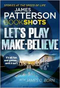Let's Play Make-Believe by James O. Born, James Patterson