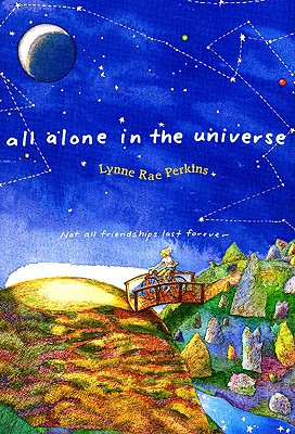 All Alone in the Universe by Lynne Rae Perkins