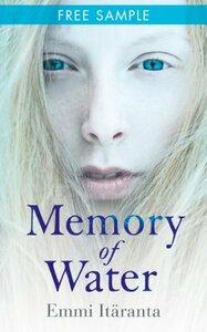 Memory of Water Excerpt only by Emmi Itäranta