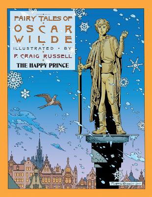 Fairy Tales of Oscar Wilde: The Happy Prince by Oscar Wilde