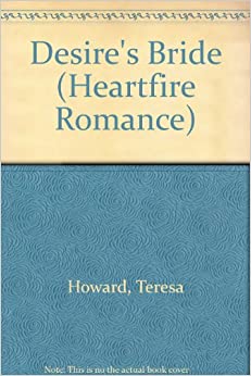 Desire's Bride by Teresa Howard