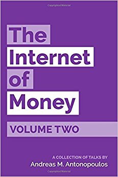 The Internet of Money Volume Two by Andreas M. Antonopoulos