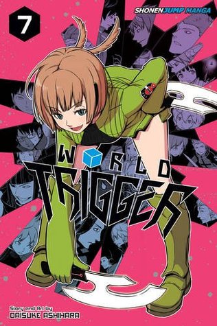 World Trigger, Vol. 7 by Daisuke Ashihara, Lillian Olsen, Sarah Tangney, Christine Dashiell