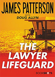 The Lawyer Lifeguard by Doug Allyn, James Patterson