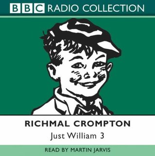 Just William: Volume 3 by Martin Jarvis, Richmal Crompton