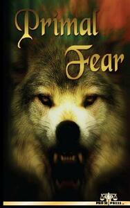 Primal Fear by C. G. Bush, Alexander S. Brown, Peter Welmerink