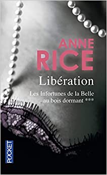Libération by Anne Rice, A.N. Roquelaure