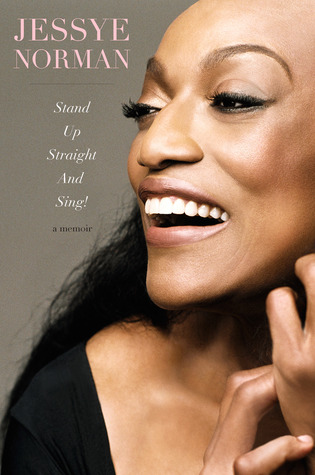 Stand Up Straight and Sing! by Jessye Norman