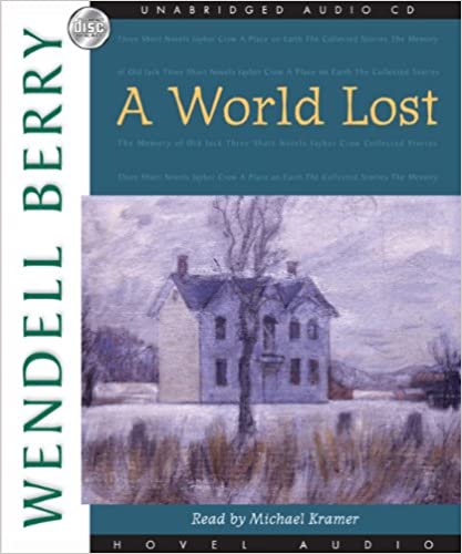 A World Lost: A Novel by Wendell Berry