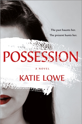 Possession: A Novel by Katie Lowe