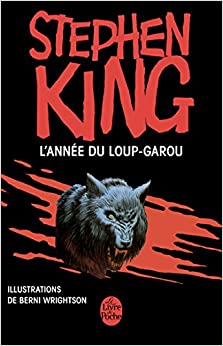 L Annee Du Loup Garou By Stephen King The Storygraph