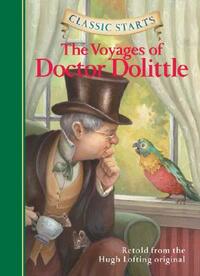 Classic Starts(r) the Voyages of Doctor Dolittle by Hugh Lofting