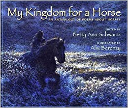 My Kingdom for a Horse by Alix Berenzy, Betty Schwartz