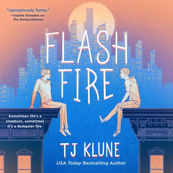 Flash Fire by TJ Klune