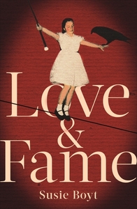 Love & Fame by Susie Boyt