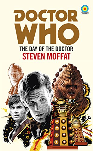 Doctor Who: The Day of the Doctor by Steven Moffat