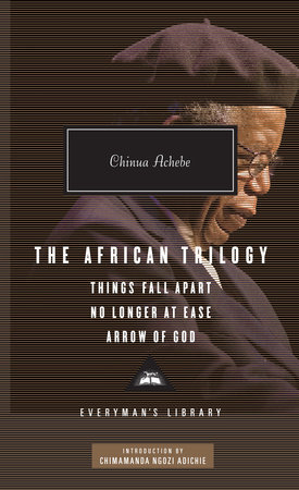 The African Trilogy by Chinua Achebe
