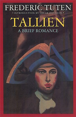 Tallien: A Brief Romance by Frederic Tuten