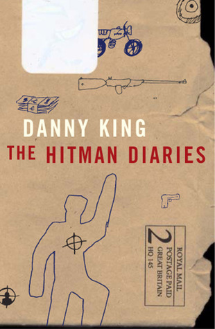The Hitman Diaries by Danny King