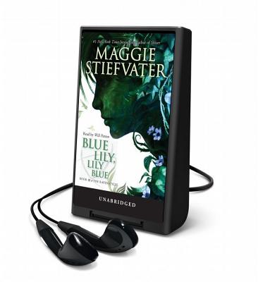 Blue Lily, Lily Blue: Book 3 of the Raven Cycle by Maggie Stiefvater