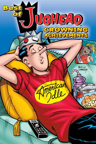 Best of Jughead: Crowning Achievements by Rex Lindsey, Tom Root, Craig Boldman