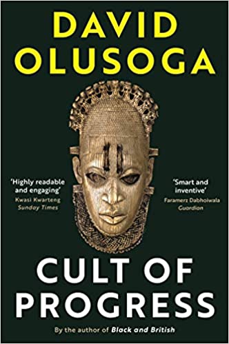 Civilisations: First Contact / The Cult of Progress: As seen on TV by David Olusoga